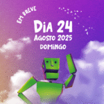 Dia 24 – Agosto – 2025 – Domingo